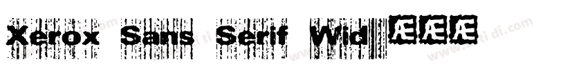 Xerox Sans Serif Wid字体转换